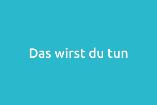 Das wirst du tun auf türkisener Fläche
