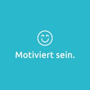 Motiviert sein.