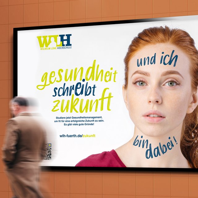 Plakat der Wilhelm Löhe Hochschule mit Aussage: Gesundheit schreibt Zukunft