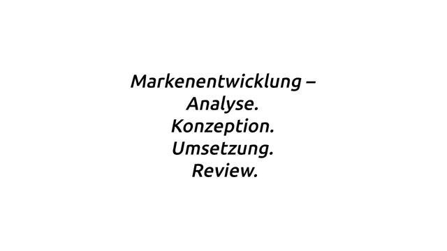 Zitat: Markenentwicklung. Analyse, Konzeption, Umsetzung, Review. 