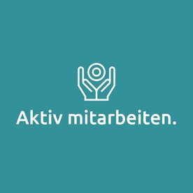 Aktiv mitarbeiten.